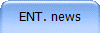 ENT. news